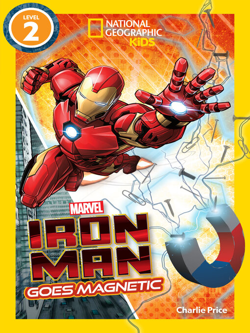 Title details for Marvel's Iron Man Goes Magnetic by National Geographic Kids - Available